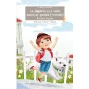 Imagen de La Xiqueta Que Volia Passejar Gossos (menuts)