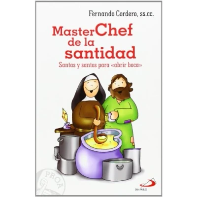 Imagen de MasterChef de la santidad: Santas y santos para «abrir boca»: 4 (Proa)
