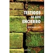 Imagen de Testigos De Este Encierro