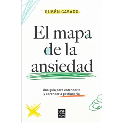 Imagen de El mapa de la ansiedad: Una guía para entenderla y aprender a gestionarla (Sine Qua Non)