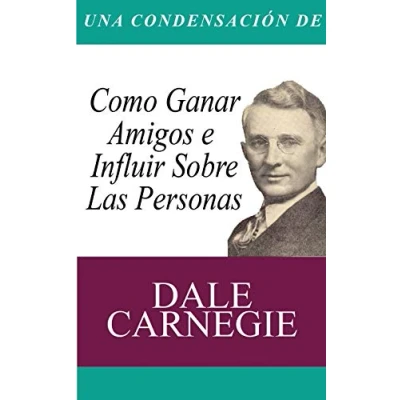 Imagen de Una Condensacion del Libro: Como Ganar Amigos E Influir Sobre Las Personas