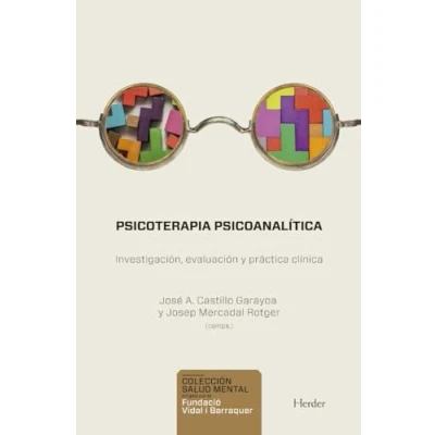 Imagen de Psicoterapia psicoanalítica: Investigación, evaluación y práctica clínica: 0 (Salud Mental)