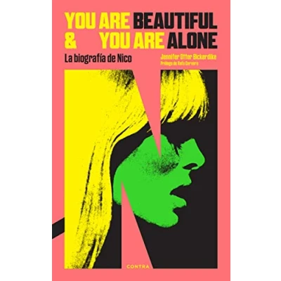 Imagen de You Are Beautiful and Alone: La biografía de Nico (SIN COLECCION)