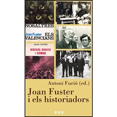 Imagen de Joan Fuster i els historiadors: 5 (Càtedra Fuster)
