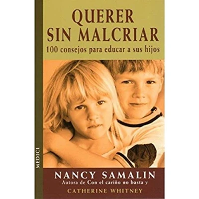 Imagen de QUERER SIN MALCRIAR (NIÑOS Y ADOLESCENTES)