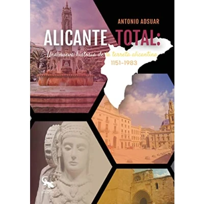 Imagen de Alicante total: una nueva historia de la terreta alicantina. 1151 1983