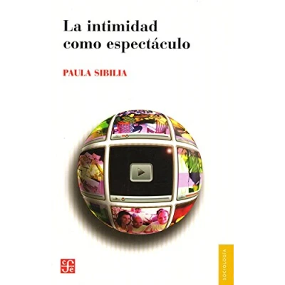 Imagen de La Intimidad Como Espectaculo