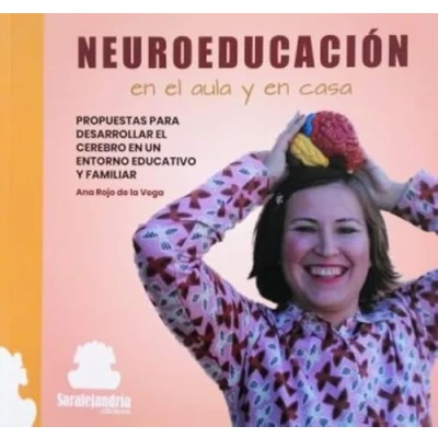Imagen de NEUROEDUCACIÓN EN EL AULA Y CASA: PROPUESTAS PARA DESARROLLAR CEREBRO UN ENTORNO EDUCATIVO FAMILIAR