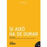 Imagen de Si Aixo Ha De Durar