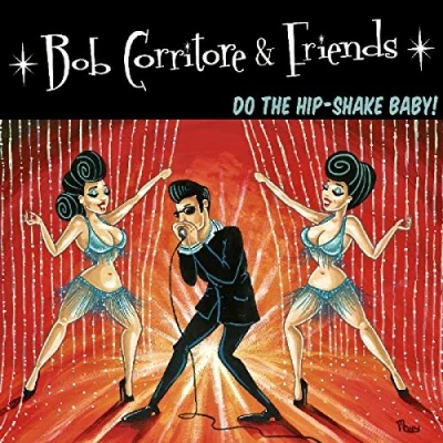 Imagen de Bob Corritore &amp; Friends: Do The Hip Shake Baby!