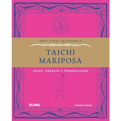 Imagen de Una Vida Saludable Taichi Mariposa: Salud Energia Y Tranquilidad