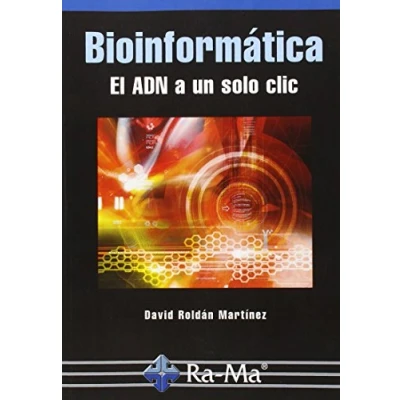 Imagen de Bioinformática el adn a un solo clic (INFORMATICA GENERAL)