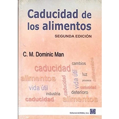 Imagen de Caducidad DE LOS alimentos 2ª edición (CIENCIA Y TECNOLOGIA ALIMENTOS)