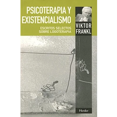 Imagen de Psicoterapia y existencialismo. Escritos selectos sobre logoterapia (SIN COLECCION)