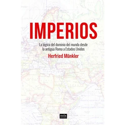 Imagen de Imperios: la lógica del dominio mundo desde antigua Roma a Esta: 1 (IDEAS)