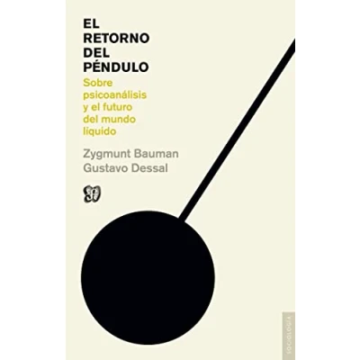 Imagen de Retorno del pendulo, el: Sobre psicoanálisis y el futuro mundo líquido (Sociología)
