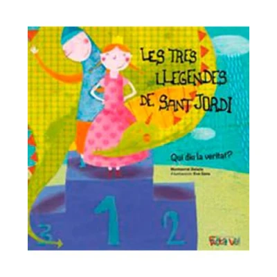 Imagen de Les tres llegendes de Sant Jordi. Qui diu la veritat?: 2 (Festa va!)