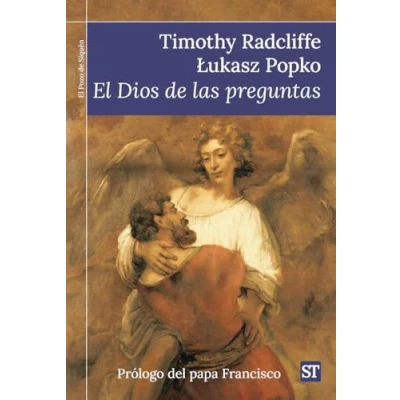 Imagen de El dios de las preguntas: Prólogo del papa Francisco: 488 (El Pozo Siquén)