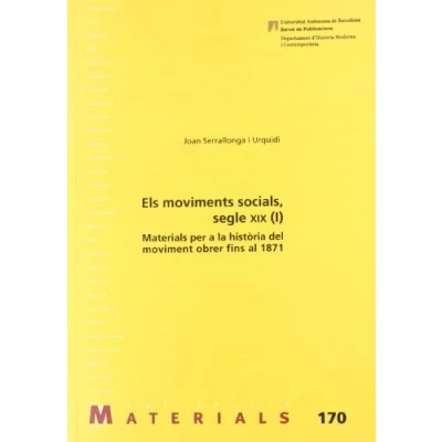 Imagen de Els moviments socials del segle XIX (I): Materials per a la història moviment obrer fins al 1871: 170