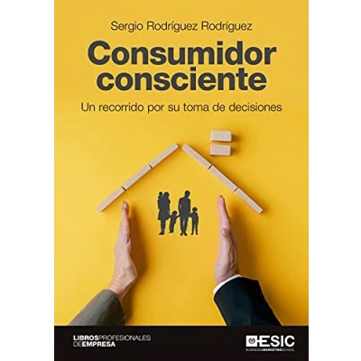 Imagen de consumidor Consciente: Un recorrido por su toma de decisiones (Libros profesionales empresa)