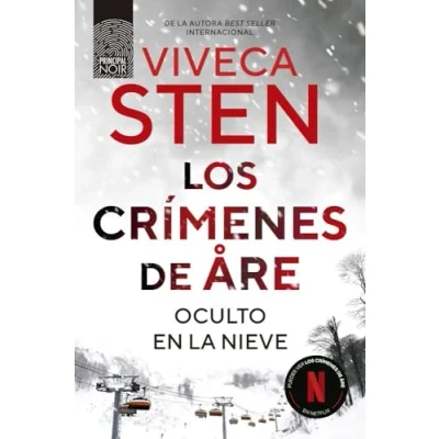 Imagen de Los Crímenes De Åre. Oculto En La Nieve Paula Parra (traducción), Viveca Sten (autor)