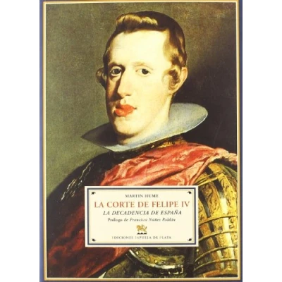 Imagen de Corte De Felipe Iv,La (BIBLIOTECA HISTORIA)