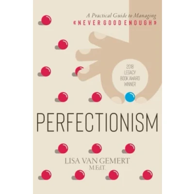 Imagen de Perfectionism: A Practical Guide To Managing Never Good Enough (ebook)