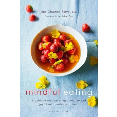 Imagen de Mindful Eating: a Guide to Rediscovering Healthy and Joyful Relationship with Food (Revised Edition)