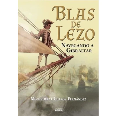 Imagen de Blas de Lezo: navegando a Gibraltar