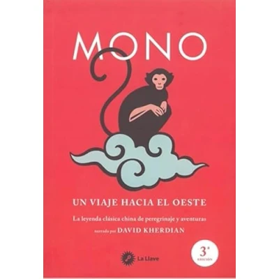 Imagen de Mono, un viaje hacia el Oeste: La leyenda clásica china de peregrinaje y aventuras (Budismo)