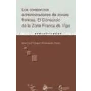 Imagen de Los Consorcios Administradores De Zonas Francas: El Consorcio La Zo