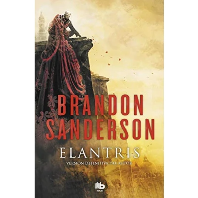 Imagen de Elantris (edición décimo aniversario: versión definitiva del autor): Una novela Cosmere (MAXI)