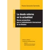 Imagen de Deuda Externa En La Actualidad: Nuevas Perspectivas Para El Endeu Dami
