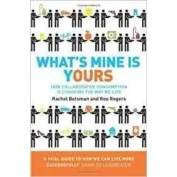 Imagen de What S Mine Is Yours: How Collaborative Consumption Changing The Wa