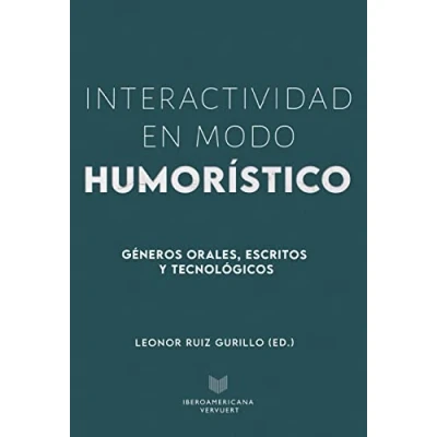 Imagen de Interactividad en modo humorístico :géneros orales, escritos y tecnológicos (SIN COLECCION)