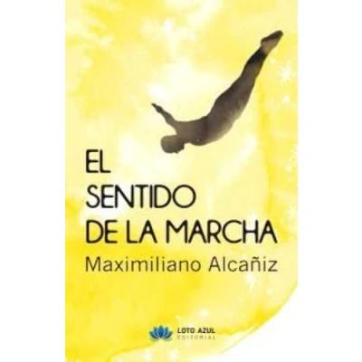 Imagen de EL SENTIDO DE LA MARCHA (SIN COLECCION)