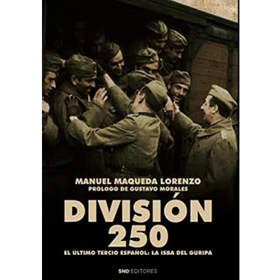 Imagen de División 250: El Ultimo tercio Español.La Isba Del Guripa (FONDO)