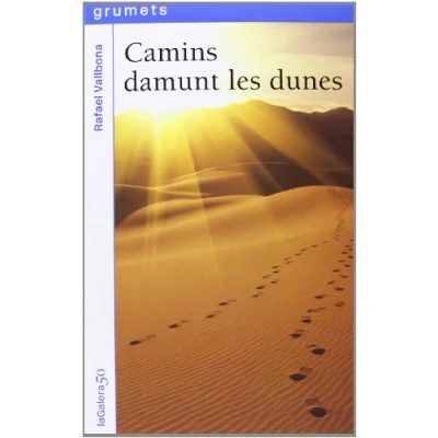 Imagen de Camins Damunt Les Dunes: 216 (Grumets)