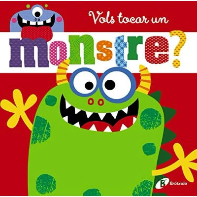 Imagen de Vols tocar un monstre? (Catalá A PARTIR DE 0 ANYS PROJECTE 3 Llibres sensorials)