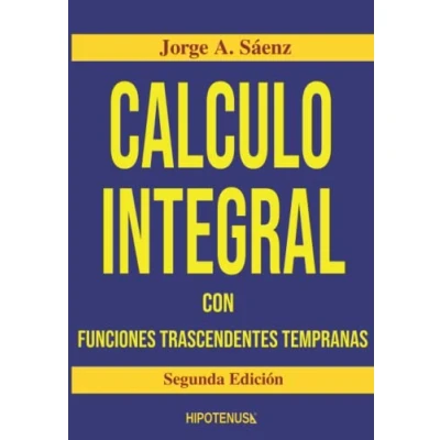 Imagen de Calculo Integral: Con Funciones Trascendentes Tempranas: 3 (Colección de Jorge Sáenz)