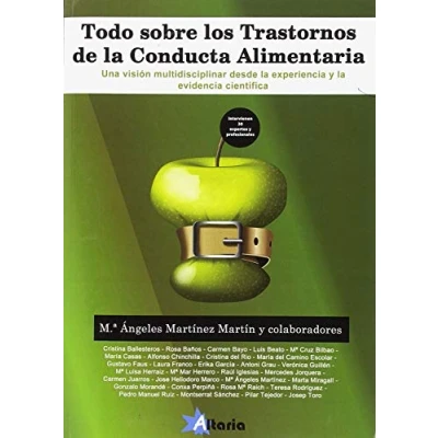 Imagen de TODO SOBRE LOS TRASTORNOS ALIMENTARIOS: Una visión multidisciplinar desde la experiencia y evidencia científica (SIN COLECCION)