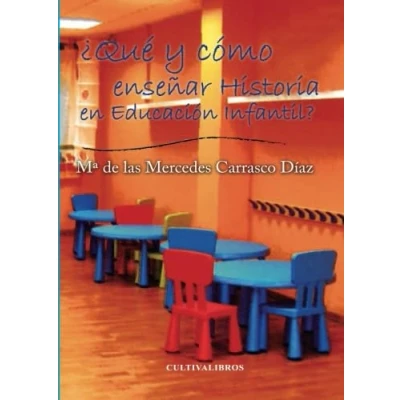 Imagen de ¿QUÉ Y COMO ENSEÑAR HISTORIA EN LA EDUCACIÓN INFANTIL? (Estudios)