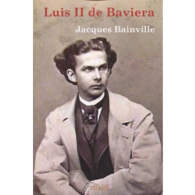 Imagen de Luis II de Baviera (historia y viajes)