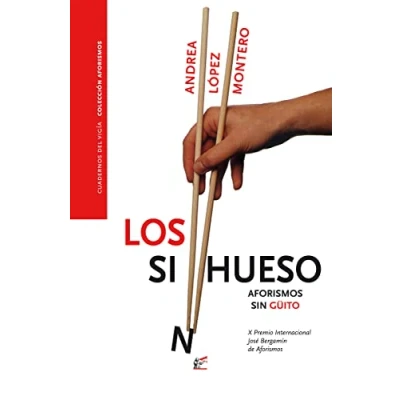 Imagen de Los Sinhueso: Aforismos sin güito: 22 (COLECCION AFORISMOS)