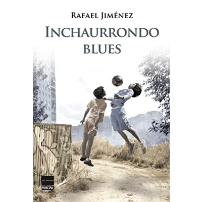 Imagen de Inchaurrondo Blues (PRINCIPAL DE LOS LIBROS)