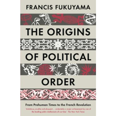 Imagen de the Origins of Political Order: From Prehuman Times to French Revolution