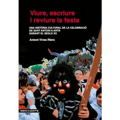 Imagen de Viure, escriure i reviure la festa (Menjavents)