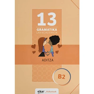Imagen de Gramatika Lan Koadernoa 13 (B2). Aditza (Gramatika koadernoak)