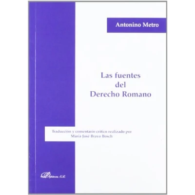 Imagen de Las fuentes del Derecho romano (Colección Monografías de Romano. Sección Público y Privado Romano)