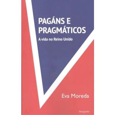 Imagen de Pagáns e pragmáticos: A vida no Reino Unido: 42 (Mudanzas)